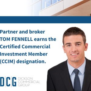 Partner and broker Tom Fennell earns the Certified Commercial Investment Member (CCIM) designation