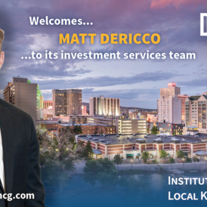 DCG is Pleased to Welcome Matt DeRicco to its Investment Team